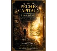 Le Livre des Péchés Capitaux: Un Chef-d'œuvre Intemporel d'Éveil Spirituel, de Clarté Morale et de Rédemption Divine