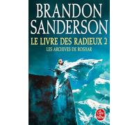 Le Livre des Radieux, Volume 2 (Les Archives de Roshar, Tome 2)