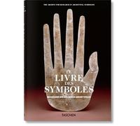 Le Livre des Symboles. Réflexions sur des images archétypales
