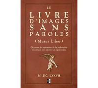 Le Livre d'Images sans Paroles: Mutus Liber