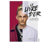 Le livre d'or de Danny Khezzar