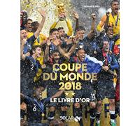Le livre d'Or de la Coupe du monde 2018