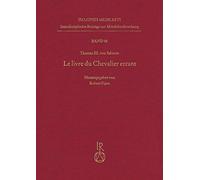 Le Livre Du Chevalier Errant: 48 (Imagines Medii Aevi. Interdisziplinare Beitrage Zur Mittelal)
