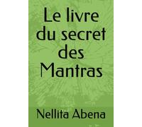 Le livre du secret des Mantras