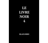 LE LIVRE NOIR 4: UN MONDE DE MENSONGES