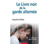 Le livre noir de la garde alternée