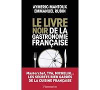 Le Livre noir de la gastronomie française