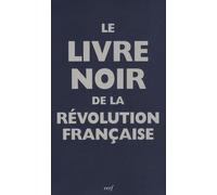 Le livre noir de la Révolution Française