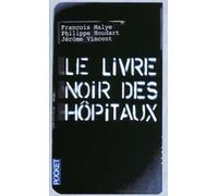 Le livre noir des hôpitaux