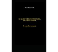 LE LIVRET D’ÉTUDE STRUCTUREL - Auto-évaluation personnelle: Je pense donc je conçois