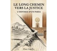 Le long chemin vers la justice: l'odyssée d'un paria