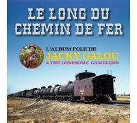 Le Long du Chemin de Fer
