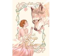 Le Loup et l'Oiseau: Acte 1: La Danse des Âmes (Sombres Lueurs)