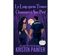 Le Loup-garou Trouve Chaussure à Son Pied: Nocturne Falls (Nocturne Falls Français)