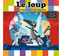 Le Loup - Le Loup Qui Voulait..