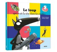 Le loup qui avait la tête dans les étoiles