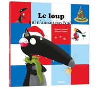 Le loup qui n'aimait pas Noël