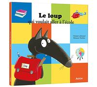 Le loup qui voulait aller à l'école – Auzou