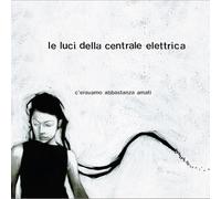 Le Luci Della Centrale Elettrica - C'eravamo Abbastanza Amati [VINYL]