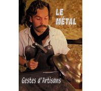 Le mA©tal : Geste d'artisan - Art Loisirs DA©tente - Artisanat