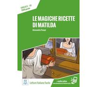 Le magiche ricette di Matilda: Livello 3 / Lektüre + Audiodateien als Download