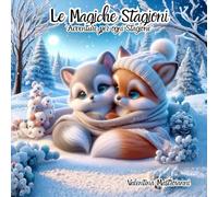 Le Magiche Stagioni: "Avventure per ogni Stagione"