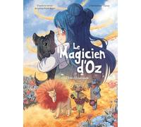 Le magicien d'Oz - Tome 1 La Cité d'Emeraude