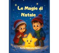 Le Magie di Natale: Quattro fiabe sotto l’albero