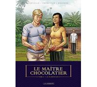 Le Maître Chocolatier - Tome 3 - La Plantation