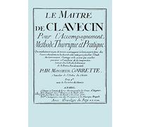 Le Maitre De Clavecin (facsimile 1753 Edition)