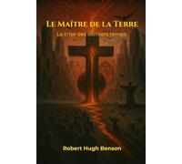 Le Maître de la Terre (traduit): La crise des derniers temps