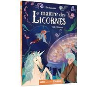 Le maître des licornes - Tome 06 Ville-Méduse