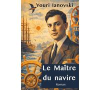 Le Maître du navire: Roman du modernisme ukrainien
