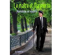 Le maître et Marguerite. Annotations par chapitre