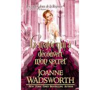 Le major qui a découvert mon secret: Une romance de la Régence (Les contes doux de la Régence)