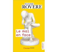 Le mal en face: Le Mal, le soin, La mort