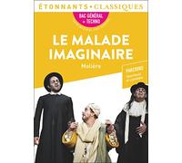 Le Malade imaginaire – BAC 2023: Parcours : spectacles et comédie – Flammarion