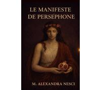 Le Manifeste de Perséphone (Les trois pommes de la discorde)