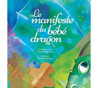 Le manifeste du bébé dragon (French)