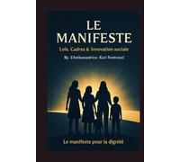 Le Manifeste pour la dignité : #NotAgain: Les lois cadres De L 'Ambassadrice Kari Fentrouci