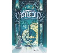 Le Manoir de Castlecatz - Tome 2 Les larmes de Kernunnos (2)