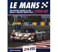 Le Mans 24 Hours: the Official History of the World's Greatest Motor Race 1980-89