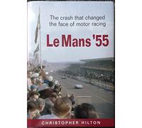 Le Mans '55: The Crash That Changed the Face of Motor Racing