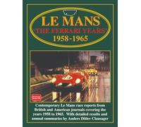 Le Mans The Ferrari Years 1958-1965: Racing