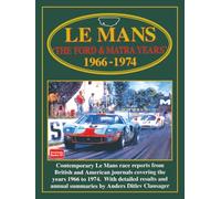 Le Mans The Ford and Matra Years 1966-1974: Racing