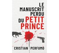 Le manuscrit perdu du Petit Prince