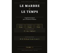 LE MARBRE ET LE TEMPS: L'ingénierie de la conservation face à l'érosion du sacré