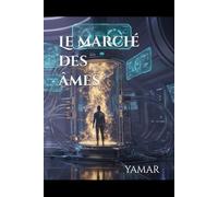 Le marché des âmes