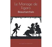 Le Mariage de Figaro: Beaumarchais
