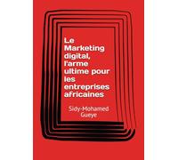 Le Marketing digital, l'arme ultime des entreprises africaines